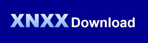 xnxx.com download|XNXX Downloader